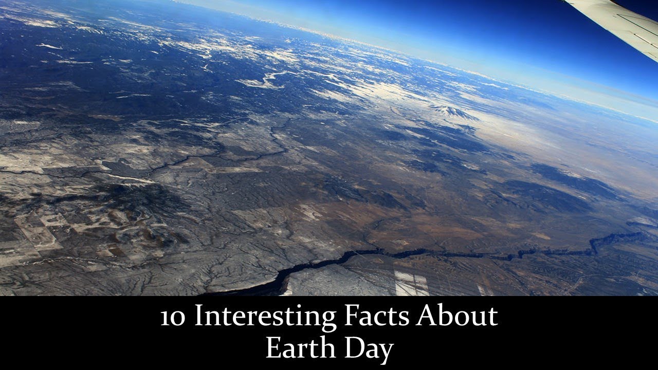 10-interesting-facts-about-earth-day-what-is-earth-day-why-do-we