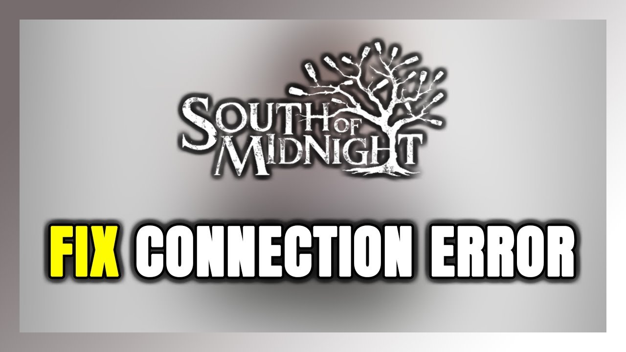 How to FIX South of Midnight Connection Error - YouTube