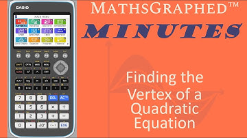 Finding the Vertex of a Quadratic Equation using the Casio CG-50