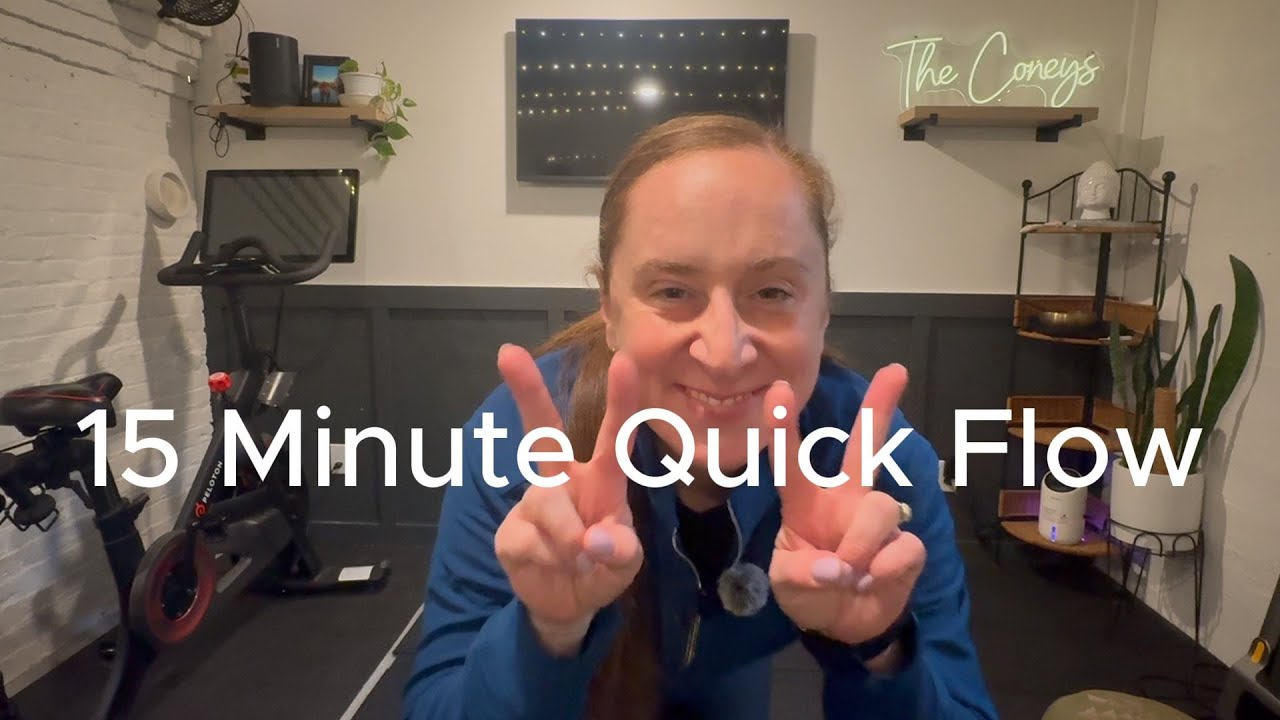 15 Minute Quick Flow
