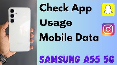 How to Check Apps Usage Mobile Data in Samsung Galaxy A55 5G | Check WiFi Data Usage