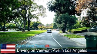 Driving on Vermont Ave in Los Angeles || Dash Cam Tours 🚘