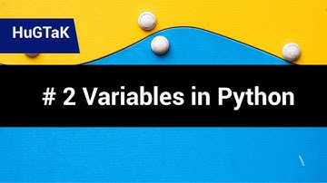 Part 2 -  Python Variables
