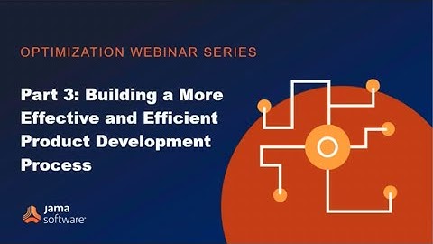 Building an Efficient and Effective Product Development Process PREVIEW