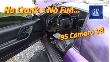 No Crank = No Fun (1995 Chevy Camaro V8)