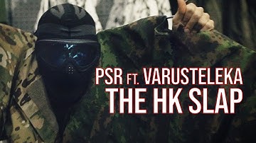 Varusteleka Tour ft. PSR - The HK Slap