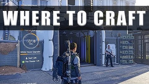 The Division 2 where to craft