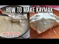 How to Make Kaymak (Clotted Cream) From Fresh Milk