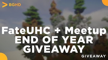 END OF YEAR GIVEAWAY! [FateUHC + FateMeetup, AquaPunishments]