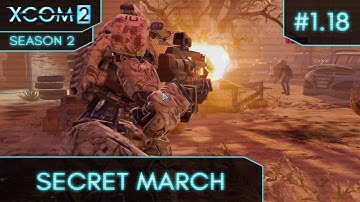 XCom 2 - Season 2 (Long War/Better Advent) - Attempt 1 Ep 18 (Stop Advent Retaliation)