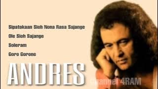 ANDRES, The Very Best Of : Sipatokaan Sioh Nona Rasa Sajange -Ole Sioh Sajange -Soleram  Goro Gorone