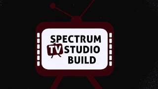 Spectrum Tv Studio Build Project Montage