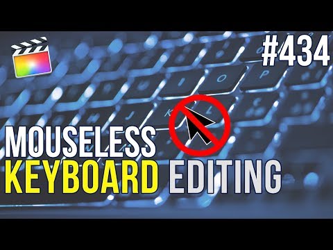 MBS Ep 434   Mouseless Editing in Final Cut Pro X