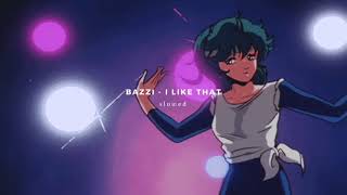 bazzi - i like that (slowed)