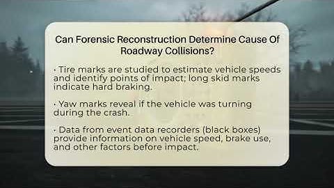 Can Forensic Reconstruction Determine Cause Of Roadway Collisions? - Man vs. Disaster