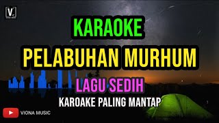 Pelabuhan Murhum  Karaoke  Lagu Sedih