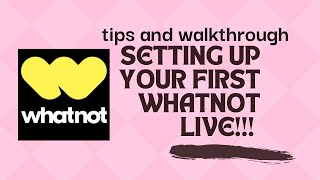 How to Set Up A Whatnot Live Auction Show: walkthrough, tips and reselling on Whatnot! screenshot 1