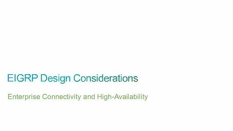 thinQtank Learning CCDP Training Camp - Enterprise Connectivity and High-Availability (EIGRP Design)