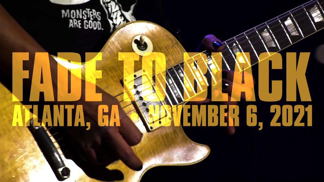 Metallica: Fade to Black (Atlanta, GA - November 6, 2021) Metallica: Fade to Black (Atlanta, GA - November 6, 2021)