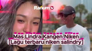 MAS LINDRA KANGEN NIKEN [LAGU TERBARU NIKEN SALINDRY 2026]