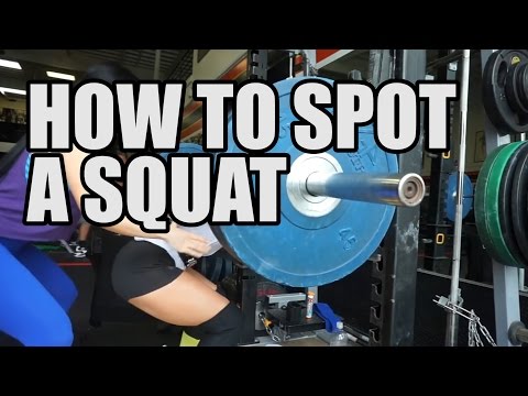 HOW TO SPOT A SQUAT