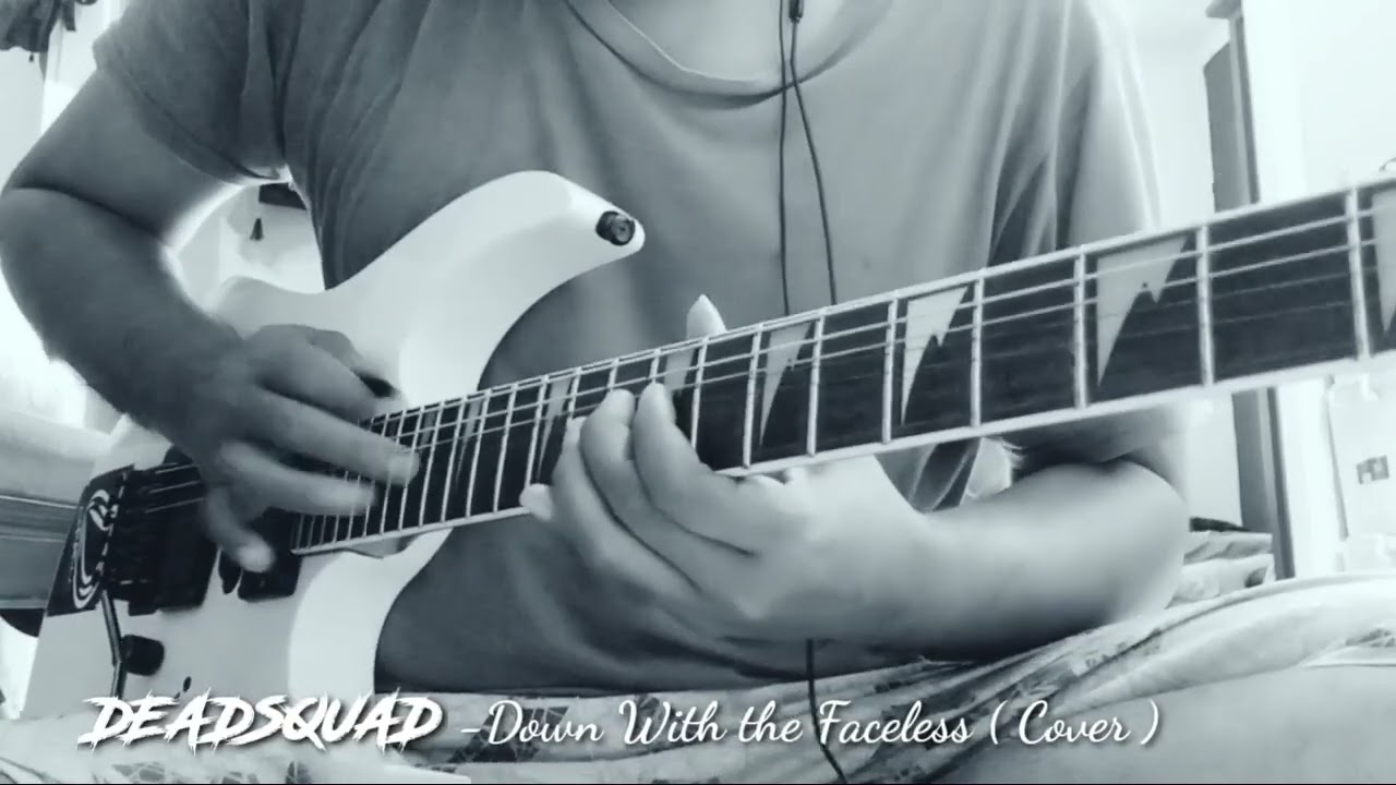 Deadsquad - Down With the Faceless (cover)