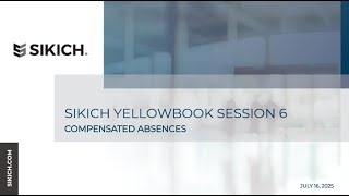 Yellowbook Webinar Series: Session 6: Compensated Absences | Sikich
