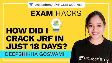 How did I Crack JRF in JUST 18 Days? | Exam Hacks | Deepshikha Goswami | Unacademy Live CSIR UGC NET