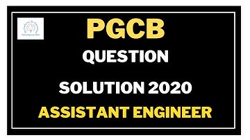 PGCB Question Solution 2020 -- PGCB job preparation for assistant engineer