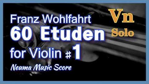 Franz Wohlfahrt, 60 Etuden for Violin Op.45, No.1 / 초급 바이올린 교재