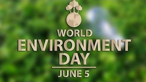 World Environment Day 2022 | 5th June Environment Day Whatsapp Status | Save Environment
