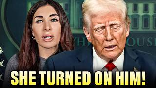 Laura Loomer Finally Admits That Trump's A Giant Screwup