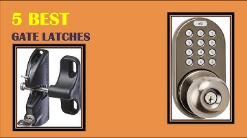 Gate Latches - The Best Gate Latches Reviews 2022