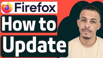 How to Update Mozilla Firefox