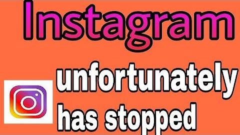 How To Fix Unfortunately Instagram Has Stopped in Andoird