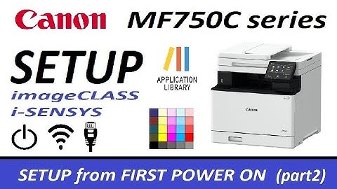 Canon MF754Cdw MF752Cdw Setup (part2) Product Setup, Remote User Interface and Application Library