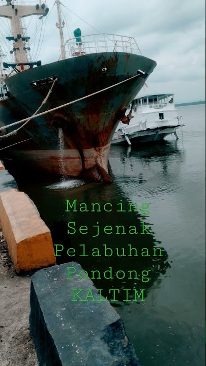 Pelabuhan Pondong Kalimantan timur