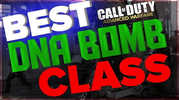 AW: "Best Class Setup" DNA Bombs - How to get "DNA BOMBS"