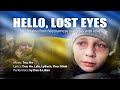 Hello lost eyes  music by truc ho official mv for ukraine from vietnamese overseas with love