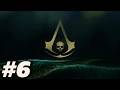 Assassin's Creed IV: Black Flag | Full Game Walkthrough | Part 6 (No Commentary)