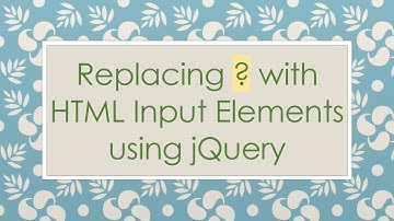 Replacing ? with HTML Input Elements using jQuery