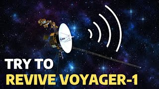 NASA is trying to find a way to bring the Voyager-1 Spacecraft back to life.