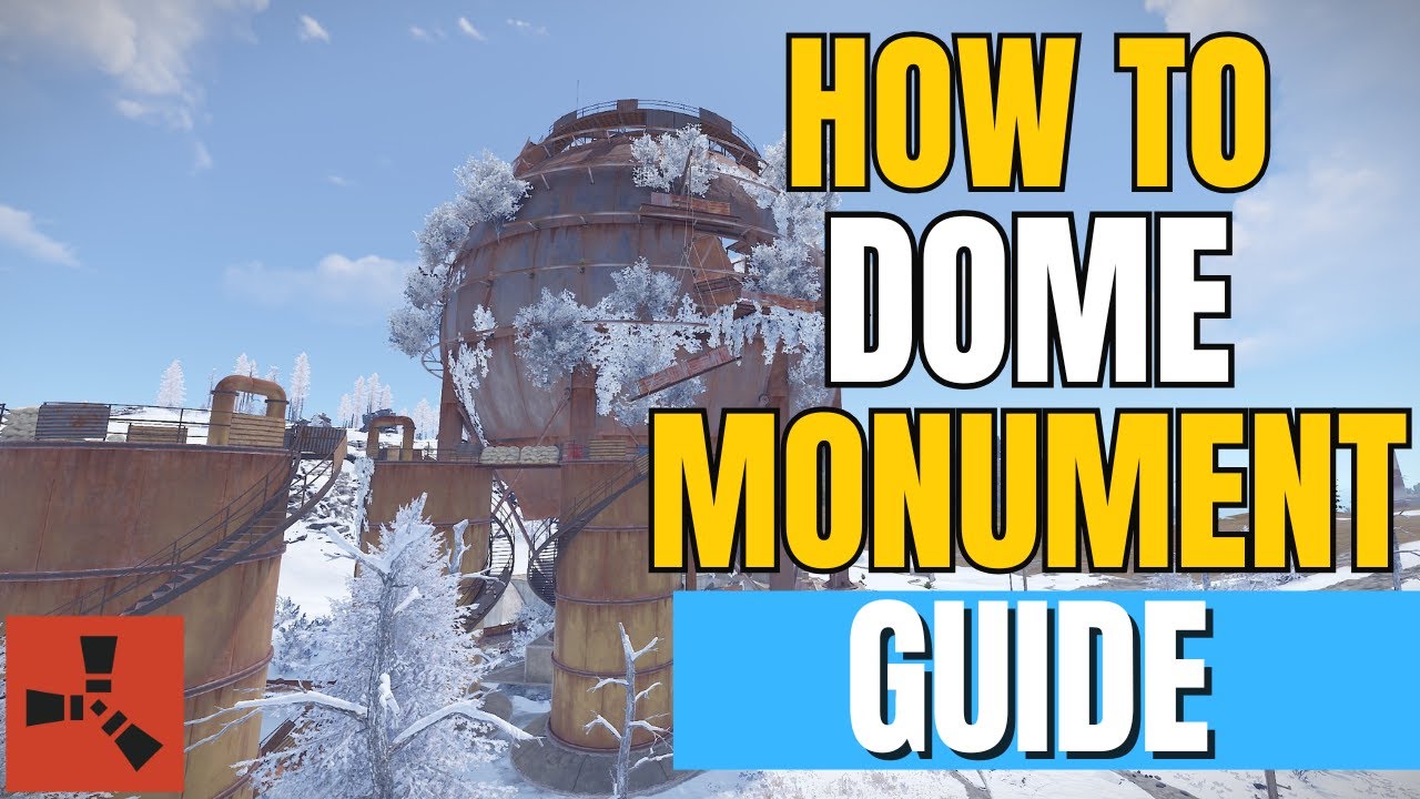 Rust - Dome Monument Guide | How to Run Dome & Get The Loot - YouTube