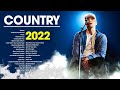 Country Music Playlist 2022 - Top New Country Songs 2022 - Best Country Hits Right Now