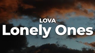 LOVA - Lonely Ones (Letra/Lyrics) | Official Music Video