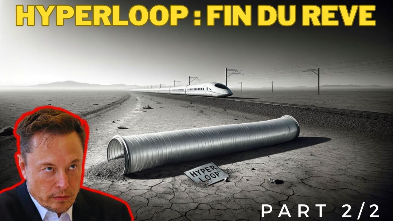 Hyperloop Flop Hyperloop flop ou arnaque ? Part2/2 - YouTube