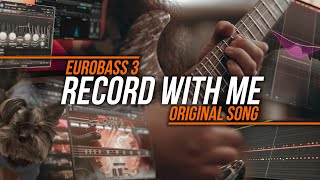 Record With Me | EuroBass III - Original Song