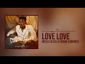 Moses bliss  love love x frank edwards official audio