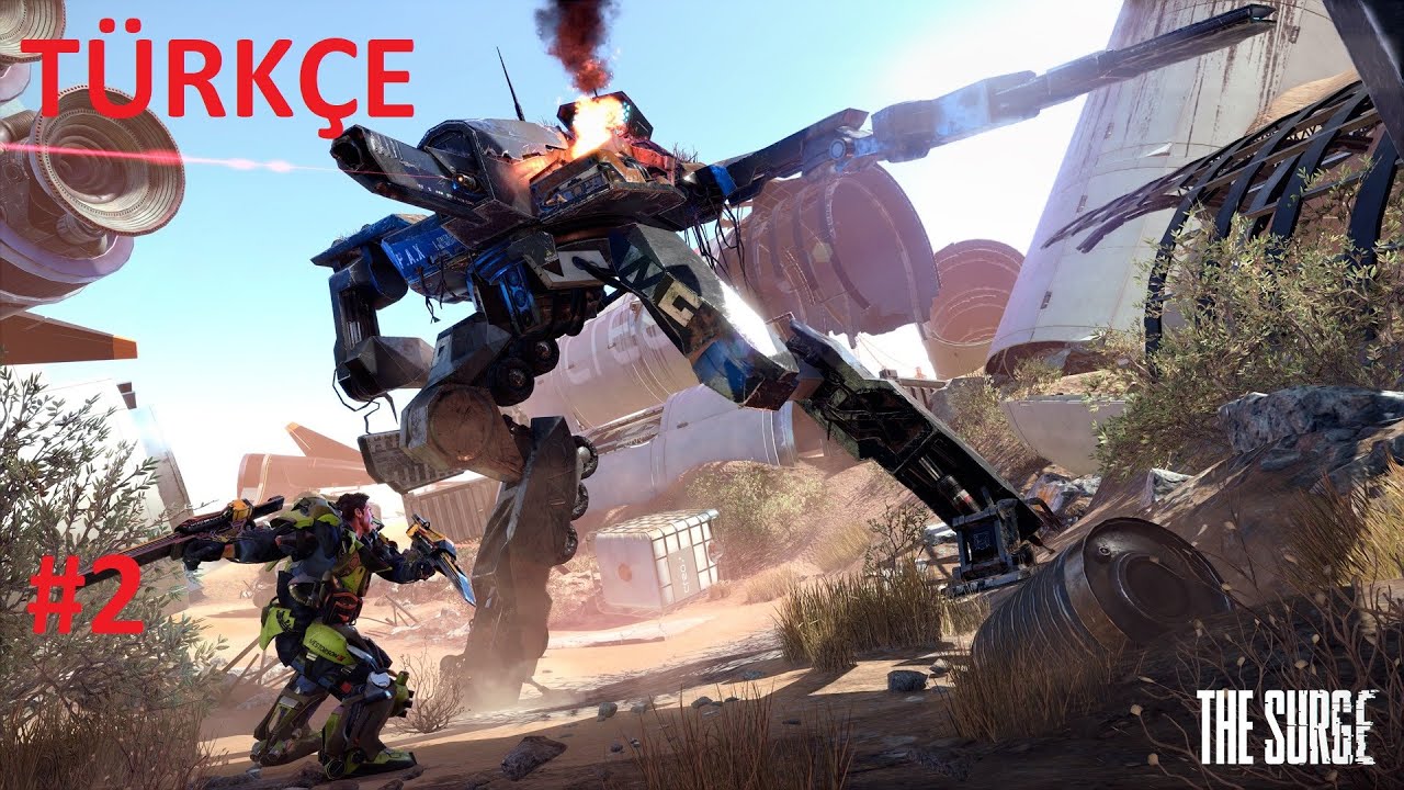 İLK BOSS SAVAŞI / THE SURGE TÜRKÇE BÖLÜM 2