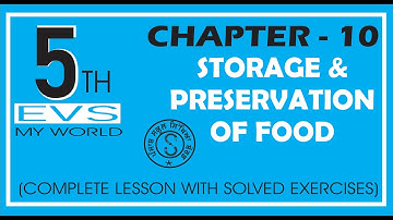5th EVS LESSON 10 STORAGE & PRESERVATION OF FOOD | ਖਾਦ ਪਦਾਰਥਾਂ ਦੀ ਸਾਂਭ ਸੰਭਾਲ (WITH SOLVED EXERCISE)